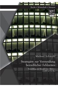 Strategien zur Vermeidung betrieblicher Fehlzeiten