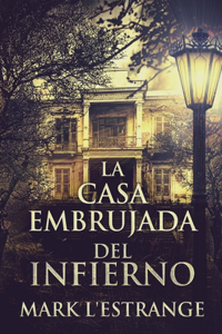 Casa Embrujada del Infierno