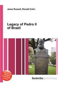 Legacy of Pedro II of Brazil