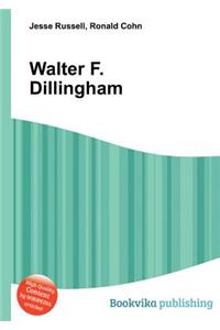 Walter F. Dillingham