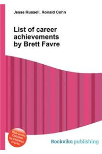 List of Career Achievements by Brett Favre