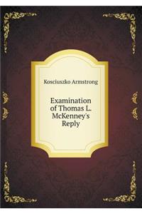Examination of Thomas L. McKenney's Reply