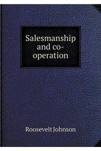 Salesmanship and co-operation