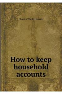 How to Keep Household Accounts