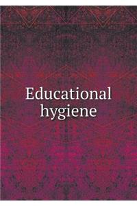 Educational Hygiene