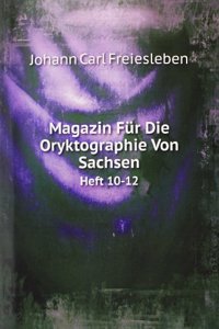 Magazin Fur Die Oryktographie Von Sachsen