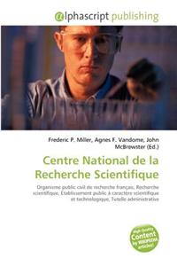 Centre National de La Recherche Scientifique