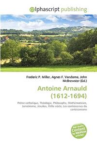 Antoine Arnauld (1612-1694)