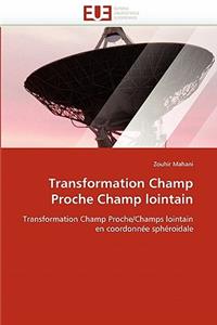 Transformation Champ Proche Champ Lointain