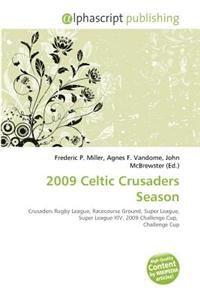 2009 Celtic Crusaders Season