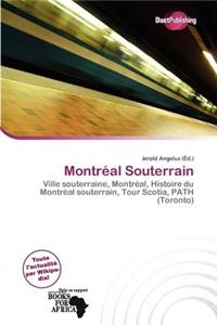 Montr Al Souterrain