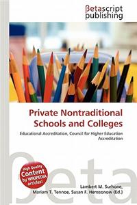 Private Nontraditional Schools and Colleges