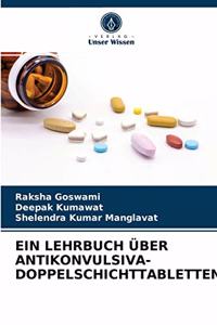 Lehrbuch Über Antikonvulsiva-Doppelschichttabletten