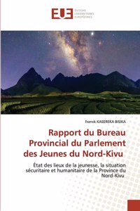 Rapport du Bureau Provincial du Parlement des Jeunes du Nord-Kivu