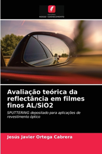 Avaliação teórica da reflectância em filmes finos AL/SiO2