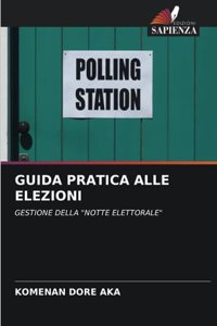 Guida Pratica Alle Elezioni