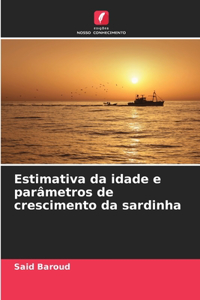 Estimativa da idade e parâmetros de crescimento da sardinha