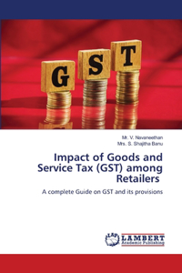 Impact of Goods and Service Tax (GST) among Retailers