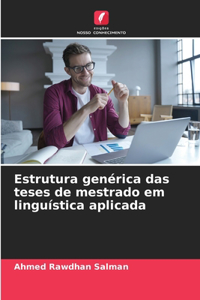 Estrutura genérica das teses de mestrado em linguística aplicada