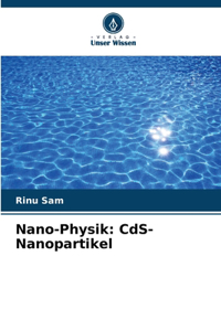 Nano-Physik: CdS-Nanopartikel