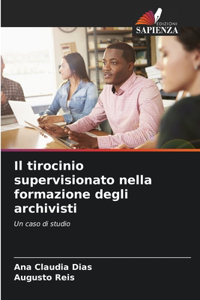tirocinio supervisionato nella formazione degli archivisti