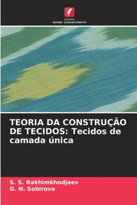 Teoria Da Construção de Tecidos