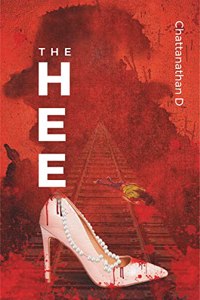 The Heel : A Gripping Tale of Crime, Betrayal,Thriller and Revenge