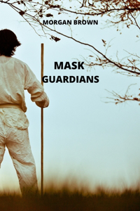Mask Guardians