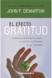 El Efecto Gratitud = The Gratitude Effect