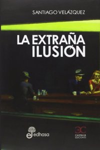 La Extrana Ilusion