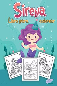 Sirena Libro para colorear para ninos: Unico Paginas para colorear Para ninos de 4 a 8 anos, 9 a 12 anos (Libros para colorear para ninos)