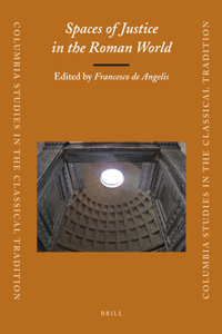 Spaces of Justice in the Roman World