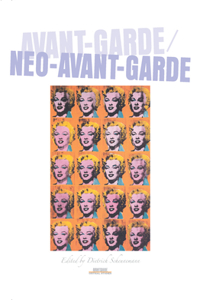Avant-Garde / Neo-Avant-Garde