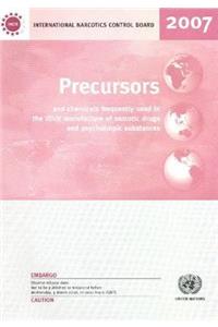 Precursors and Chemicals Frequently Used in the Illicit Manufacture of Narcotic Drugs and Psychotropic Substances 2007