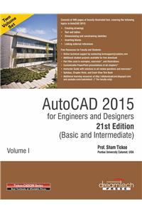 Autocad 2015 for Engineers and Designers 21st Edition (Basic and Intermediate)
