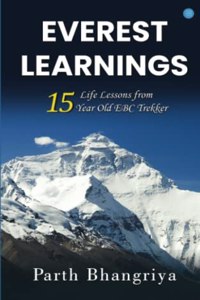Everest Learnings - 15 Life Lessons from 15-Year-Old EBC Trekker
