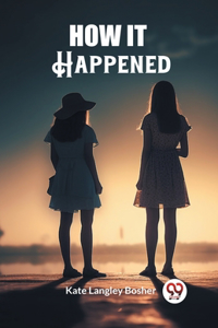 How It Happened (Edition2023)