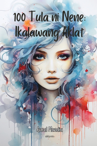 100 Tula Ni Nene: Ikalawang Aklat