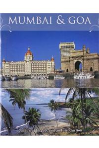 Mumbai & Goa: Colourful Images And An Introduction