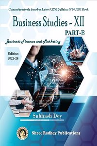 Business Studies Class12 By SUBHASH DEY (Only Part-B) |Examination-2024 | CBSE(NCERT Solved) | BASED ON NEW PAPER PATTERN AND NEW EDUCATION POLICY