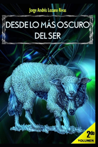 Desde Lo Más Oscuro del Ser