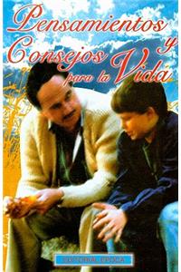 Pensamientos y Consejos Para la Vida