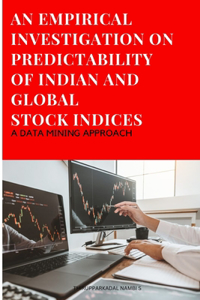 Empirical Investigation on Predictability of Indian and Global Stock Indices