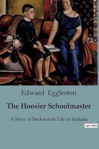 The Hoosier Schoolmaster