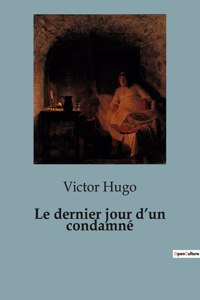 dernier jour d'un condamné