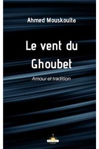 Le vent du Ghoubet