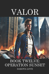 Valor Book Twelve