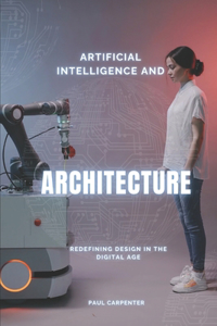 Artificial Intelligence and Architecture