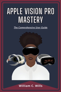 Apple Vision Pro Mastery
