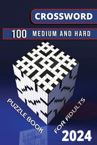 Crossword 100 Medium and Hard Puzzle Book for Adults 2024
